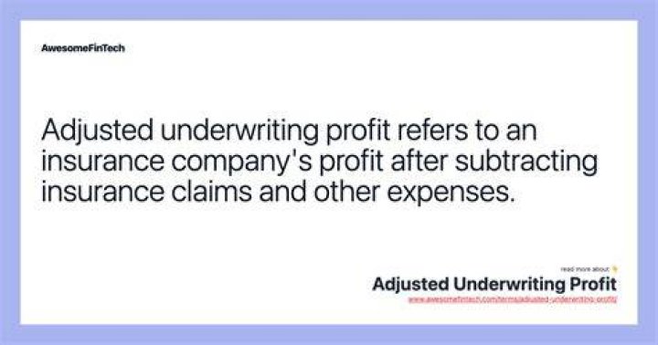Adjusted Underwriting Profit - How To Discuss