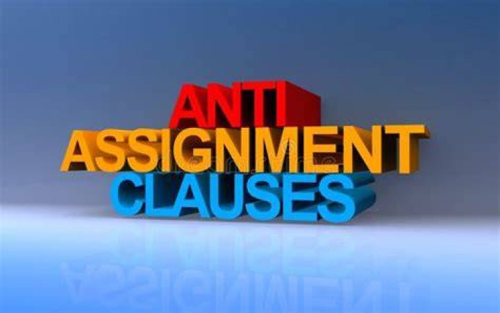 Anti-Assignment Clauses - How To Discuss
