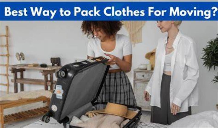 Best way to pack clothes for moving