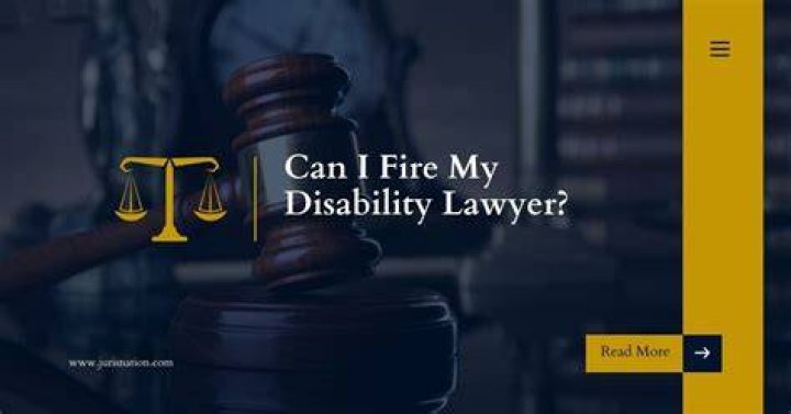 Can I fire my disability attorney