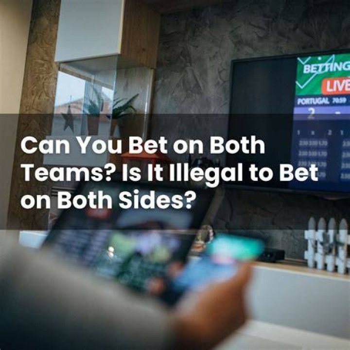 Can You Bet On Both Teams