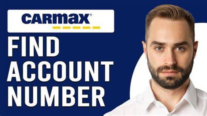 Carmax Account Number - How To Discuss