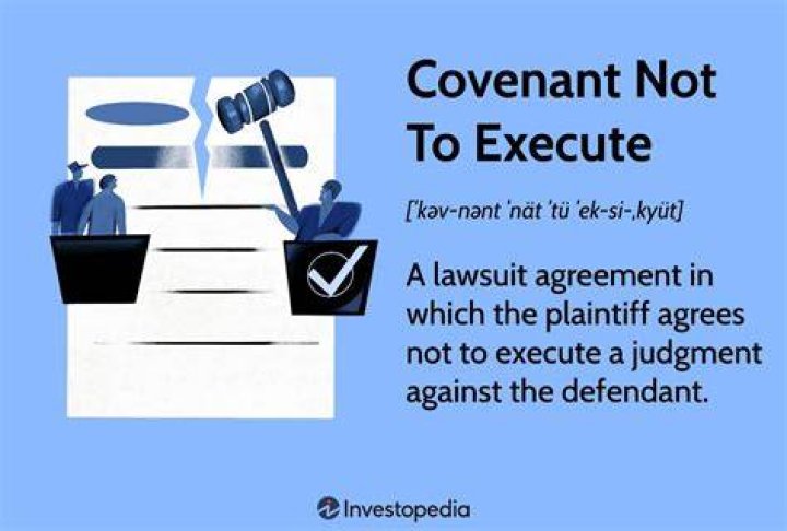 Covenant Not To Execute - How To Discuss