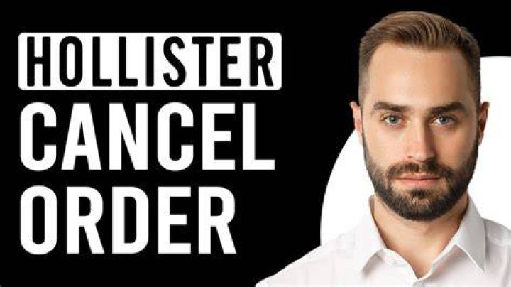 Hollister Cancel Order - How To Discuss