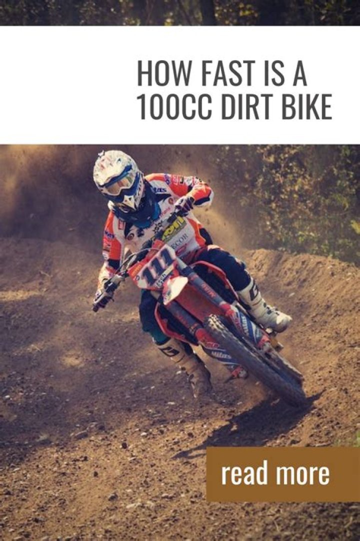 How Fast Is A 100cc Dirt Bike