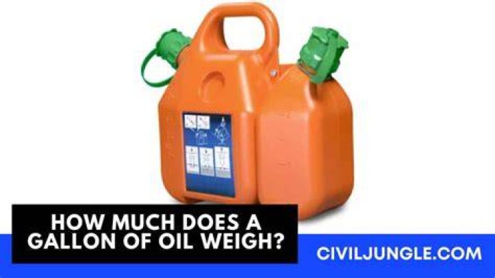 How Much Does A Gallon Of Oil Weigh