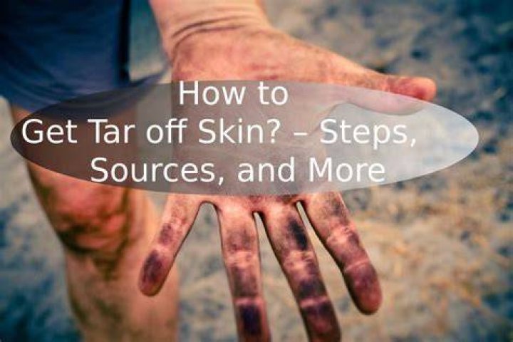 How To Get Tar Off Skin