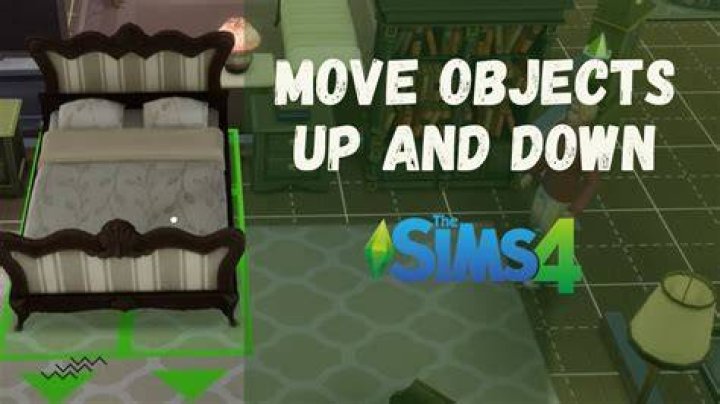 How To Move Objects Up And Down In Sims 4