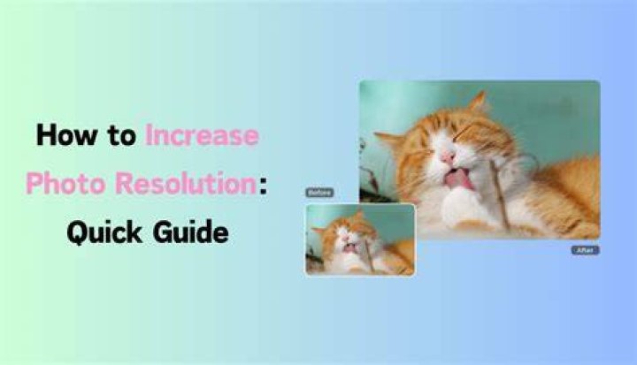 Increase photo resolution - How To Discuss