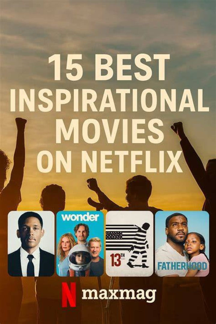 Inspirational movies on netflix - How To Discuss