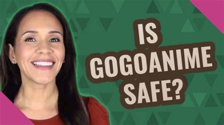 Is Gogoanime Safe - How To Discuss