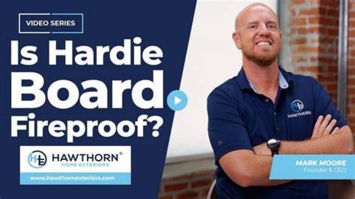 Is Hardie Board Fireproof - How To Discuss