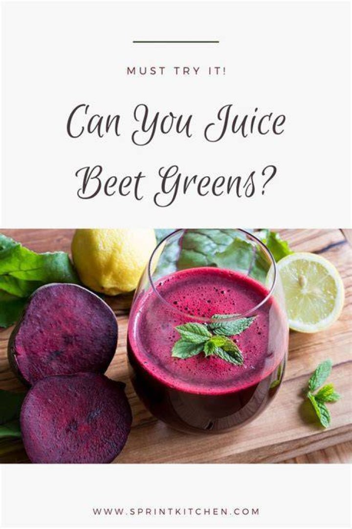Juicing Beet Greens - How To Discuss