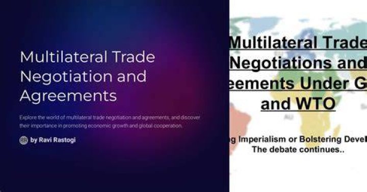 Multilateral trade negotiations (MTN) - How To Discuss