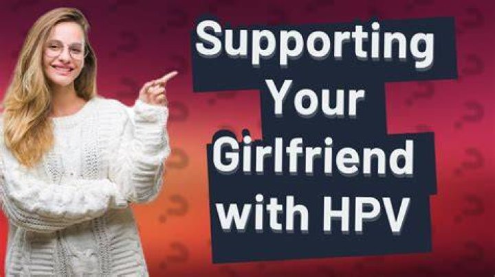 My Girlfriend Has Hpv Do I Have It