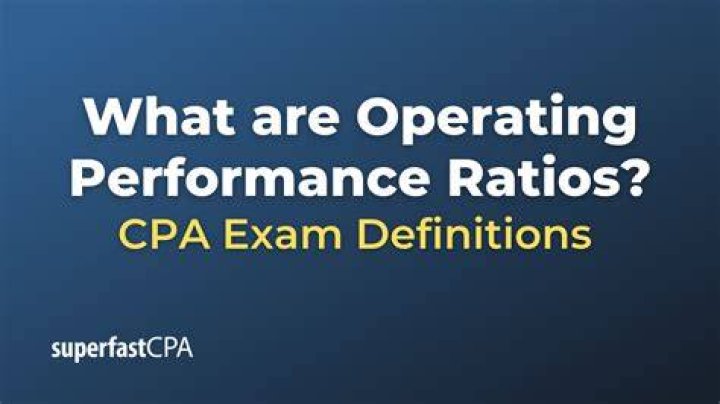 Operating performance ratio - How To Discuss