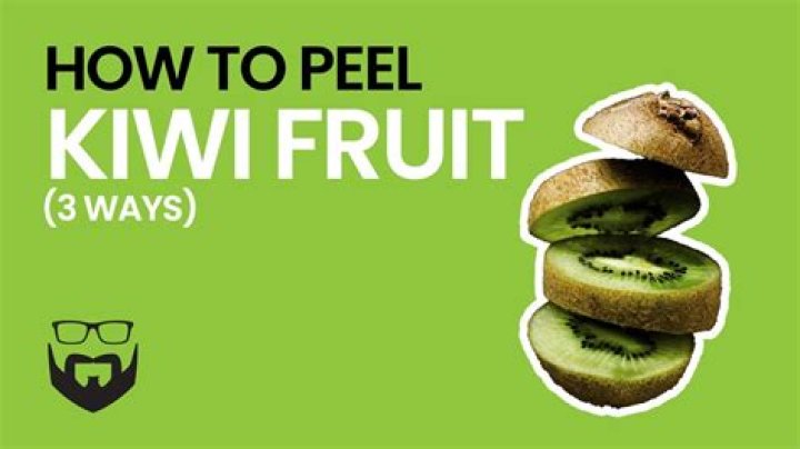 Peel kiwi - How To Discuss