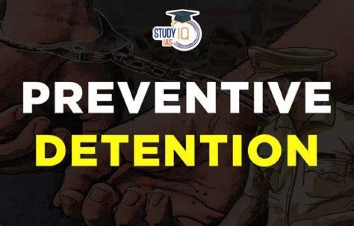 Preventive detention - How To Discuss