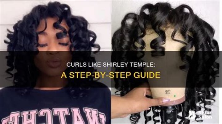 Shirley Temple Curls - How To Discuss