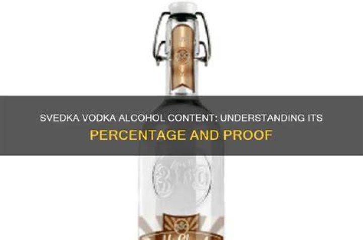 Svedka Alcohol Percentage - How To Discuss