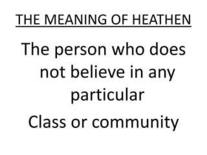 What Does Heathen Mean - How To Discuss