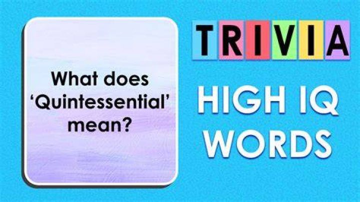 What Does Quintessential Mean - How To Discuss